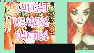 I caught you wearing my panties and sucking on my dildo by Goddess Lana