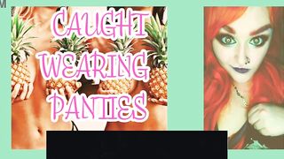 I caught you wearing my panties and sucking on my dildo by Goddess Lana